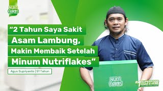 Terbayarkan! Perjuangan Pak Agus Melawan Asam Lambung Berakhir Membaik Setelah Bertemu Nutriflakes®